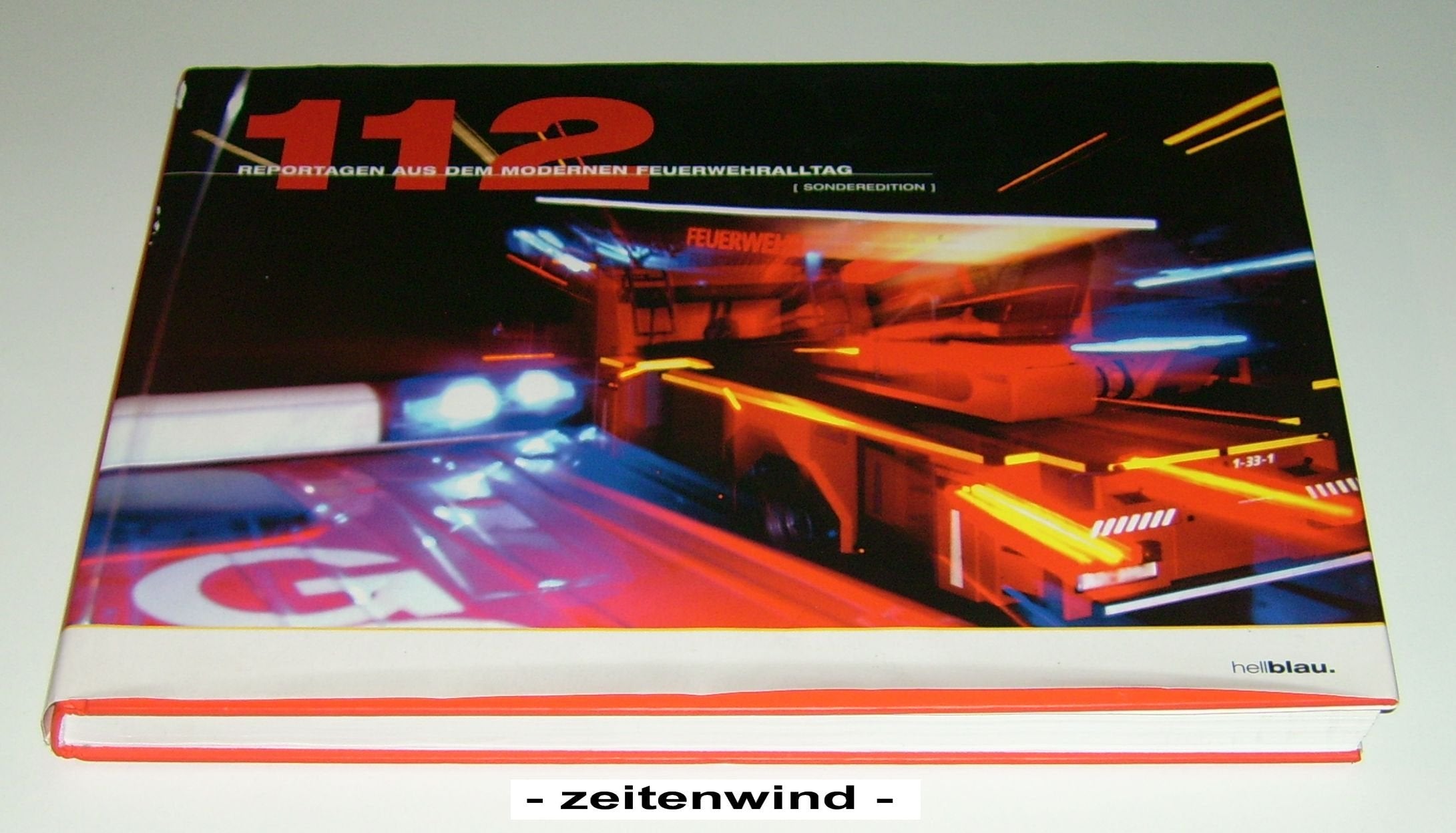 112 - Reportagen aus dem modernen Feuerwehralltag Books