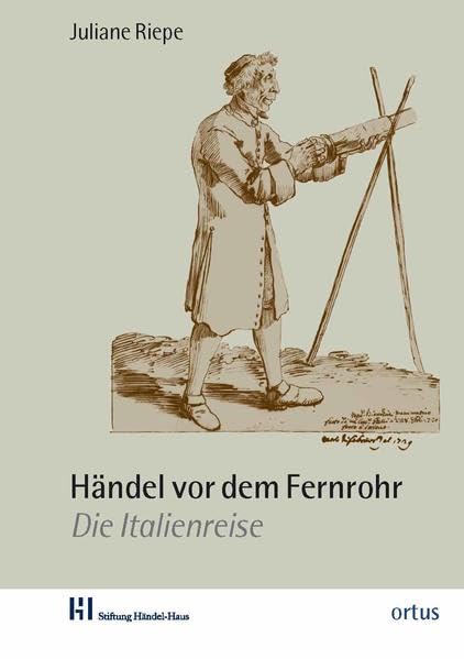 Händel vor dem Fernrohr: Die Italienreise (Studien der Stiftung Händel-Haus) Sheet Music
