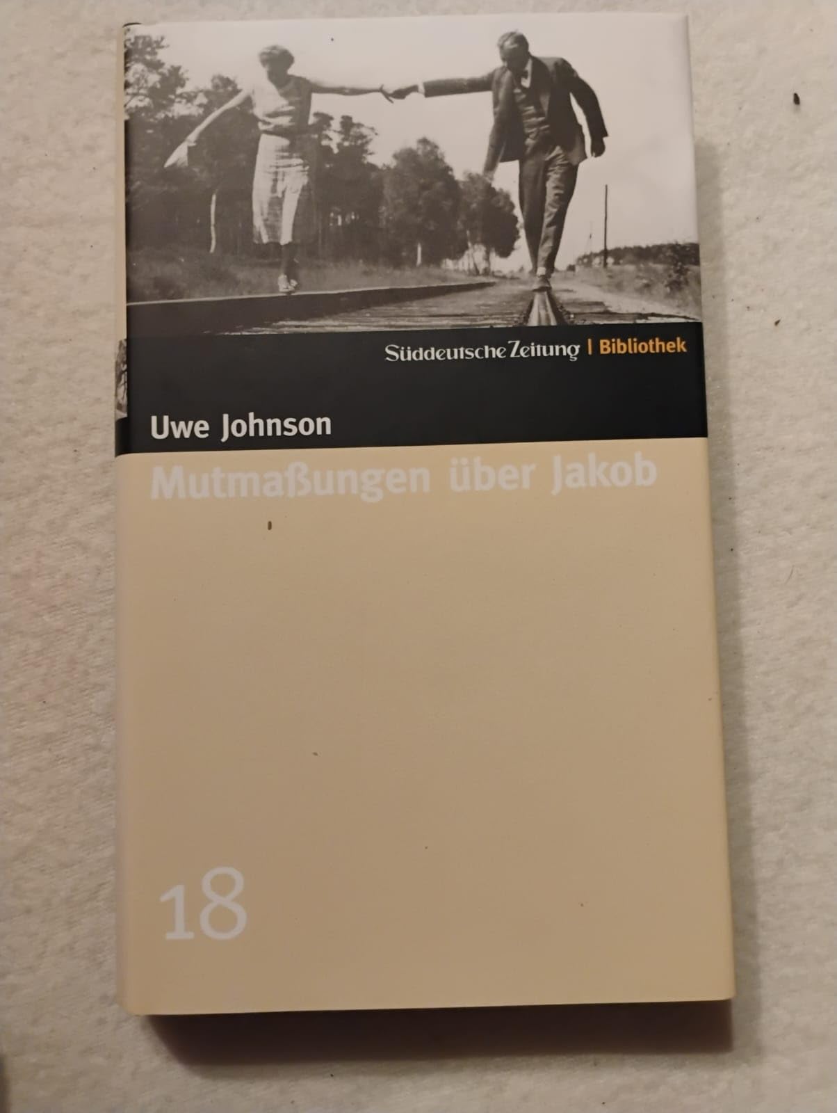 Mutmaßungen über Jakob. SZ-Bibliothek Band 18 (Süddeutsche Zeitung Bibliothek) Historical Fiction