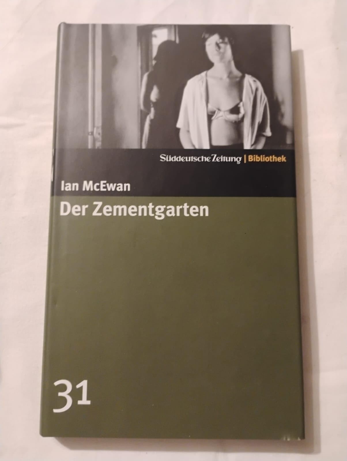 Der Zementgarten. SZ-Bibliothek Band 31 (Süddeutsche Zeitung Bibliothek) Contemporary literature