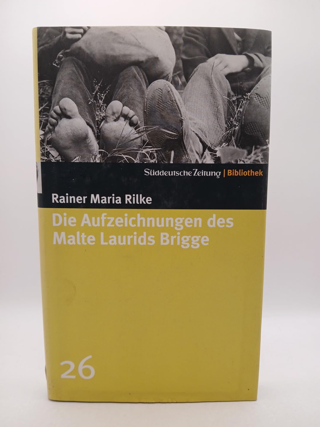 Die Aufzeichnungen des Malte Laurids Brigge. SZ-Bibliothek Band 26 (Süddeutsche Zeitung Bibliothek) Classics