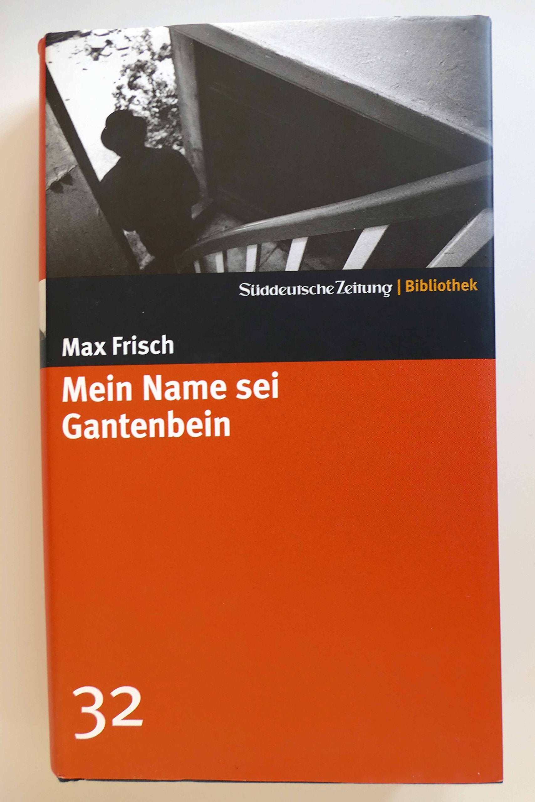 Mein Name sei Gantenbein. SZ-Bibliothek Band 32 (Süddeutsche Zeitung Bibliothek) Contemporary literature