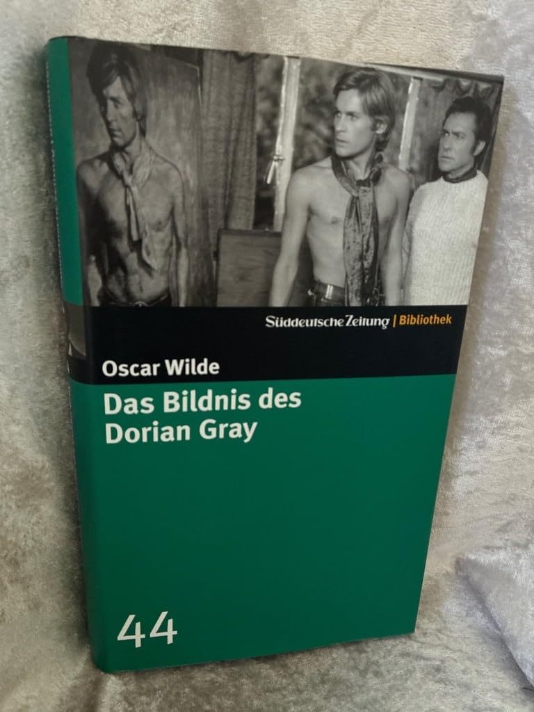 Das Bildnis des Dorian Gray. SZ-Bibliothek Band 44 (Süddeutsche Zeitung Bibliothek) Classics