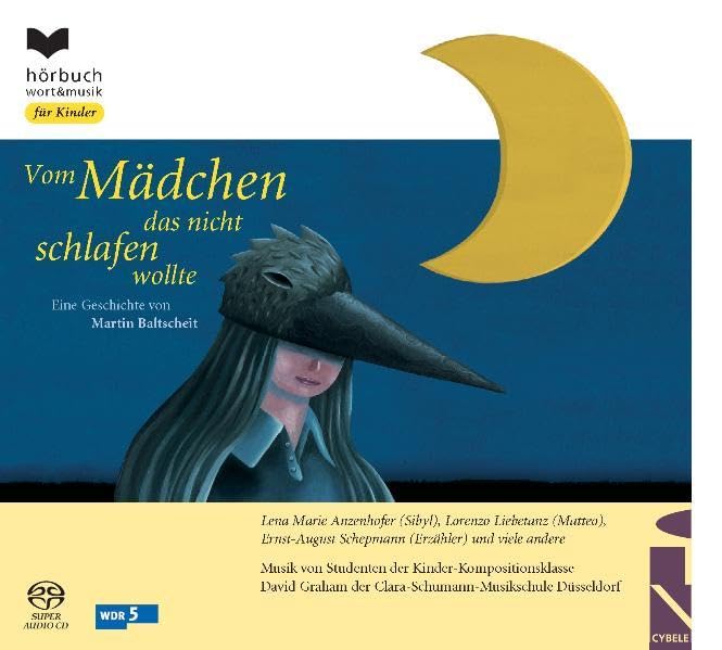 Vom Mädchen das nicht schlafen wollte: Eine Geschichte für Kinder mit Kompositionen von Kindern der Kompositionsklasse David Graham (Hörbuchreihe Wort&Musik) Contemporary literature Books