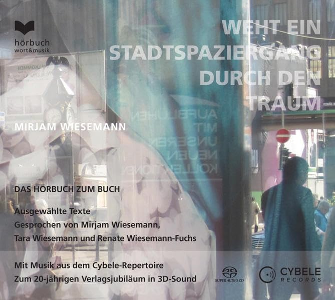 Mirjam Wiesemann: Weht ein Stadtspaziergang durch den Traum (Hörbuch): Ein spannendes Wahrnehmungsprojekt (Hörbuch zum gleichnamigen Kunstband) Poetry