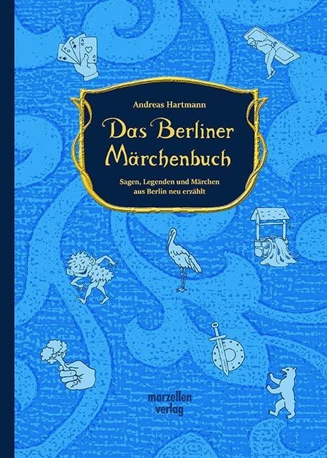Das Berliner Märchenbuch Fairy Tales & Legends