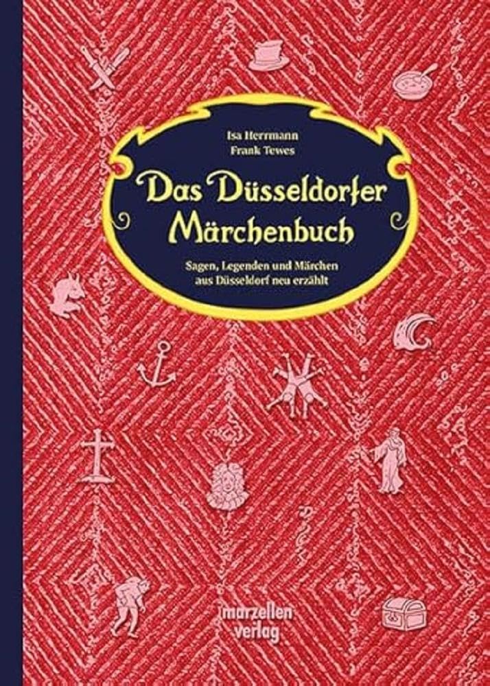 Das Düsseldorfer Märchenbuch Fairy Tales & Legends