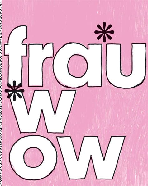 frau wow: Ein Bilderbuch in 21 Kapiteln Architecture