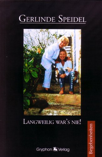 Langweilig war's nie: Begebenheiten Personalities