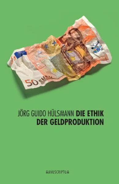 Die Ethik der Geldproduktion Law