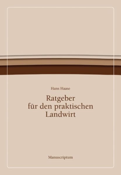 Ratgeber für den praktischen Landwirt Garden & Plants