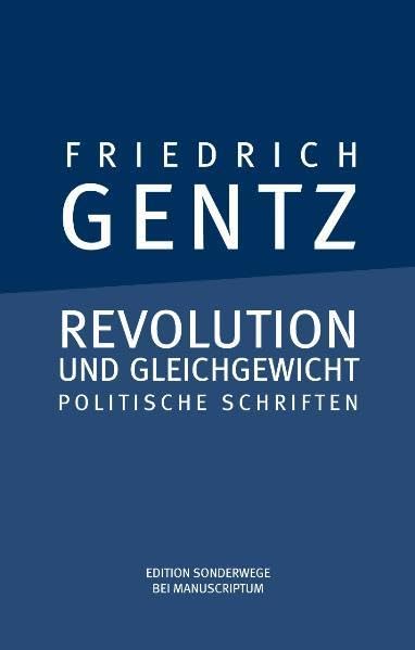 Revolution und Gleichgewicht: Politische Schriften (Edition Sonderwege bei Manuscriptum) Law