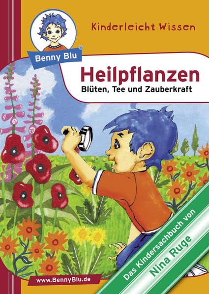 Benny Blu - Heilpflanzen: Blüten, Tee und Zauberkraft (Benny Blu Buch) Children's books
