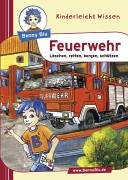 Feuerwehr. Löschen, retten, bergen, schützen Books