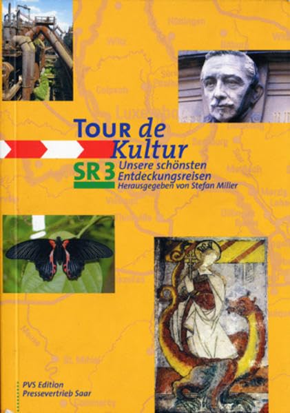 Tour de Kultur: SR 3 Unsere schönsten Entdeckungsreisen Books