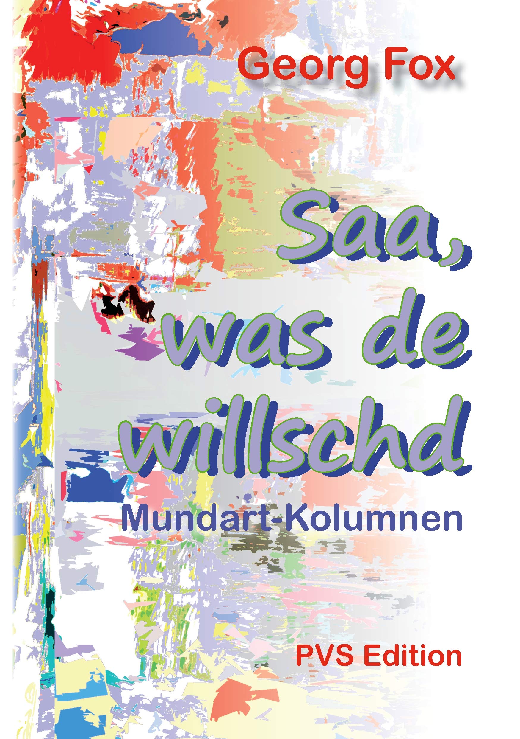Saa, was de willschd Humour & Satire