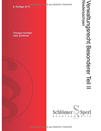 Verwaltungsrecht Niedersachsen Besonderer Teil II: Baurecht und Kommunalrecht Niedersachsen Law