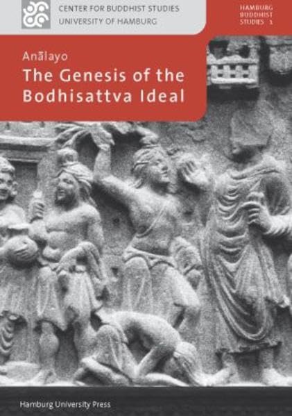 The Genesis of the Bodhisattva Ideal (Hamburg Buddhist Studies) Religion & Esotericism