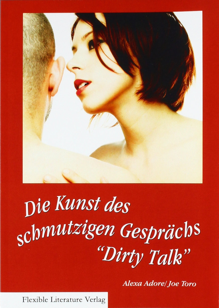 Dirty Talk. Die Kunst des schmutzigen Gesprächs Books