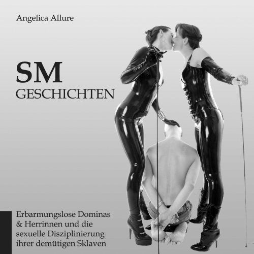 SM-Geschichten - Erbarmungslose Dominas & Herrinnen und die sexuelle Disziplinierung ihrer demütigen Sklaven Calendars