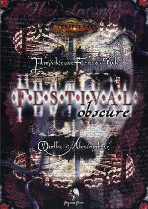 Cthulhu, Festival obscure: Jahrmärkte und fahrendes Volk. Quellen- und Abenteuerband Leisure & Fun