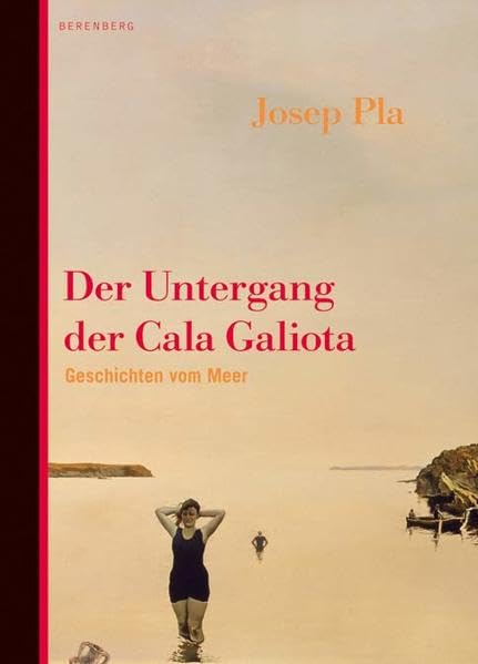 Der Untergang der Cala Galiota: Geschichten vom Meer Contemporary literature
