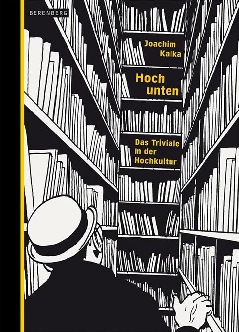 Hoch unten: Das Triviale in der Hochkultur Essays & Short Stories