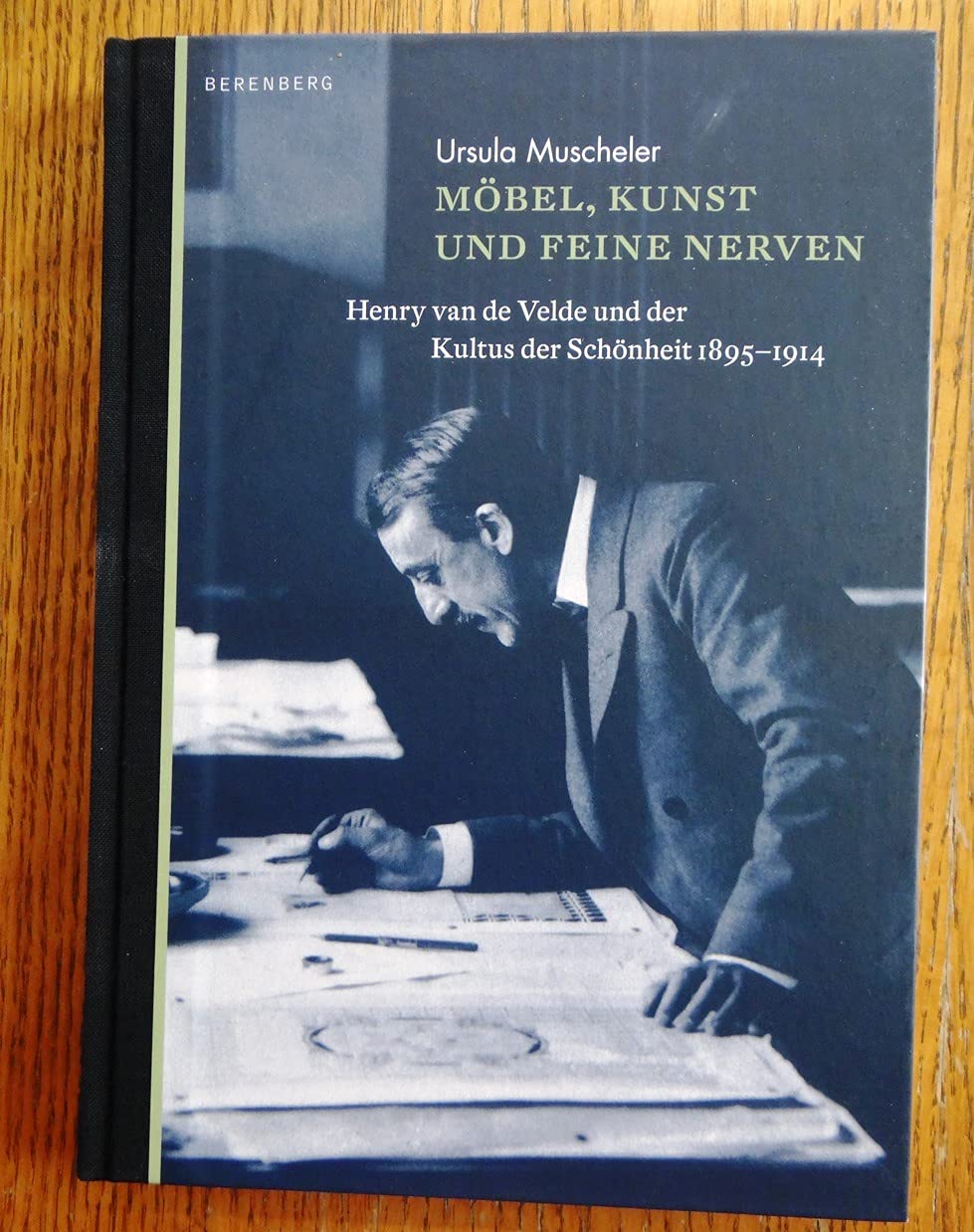 Möbel, Kunst und feine Nerven: Henry van de Velde und der Kultus der Schönheit 1900-1914 Essays & Short Stories