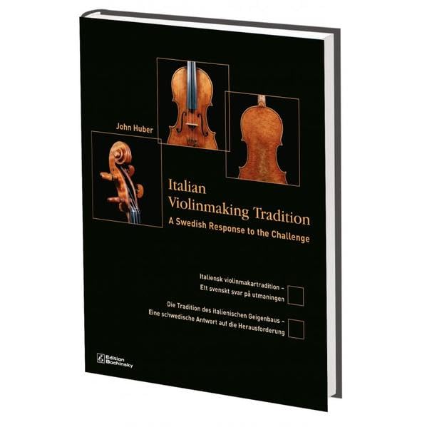 Die Tradition des italienischen Geigenbaus – eine Schwedische Antwort auf die Herausforderung: Eine schwedische Antwort auf die Herausforderung; A ... svar pa utmaningen. Text engl.-schwed.-dtsch. Foreign Languages ​​& Dictionaries