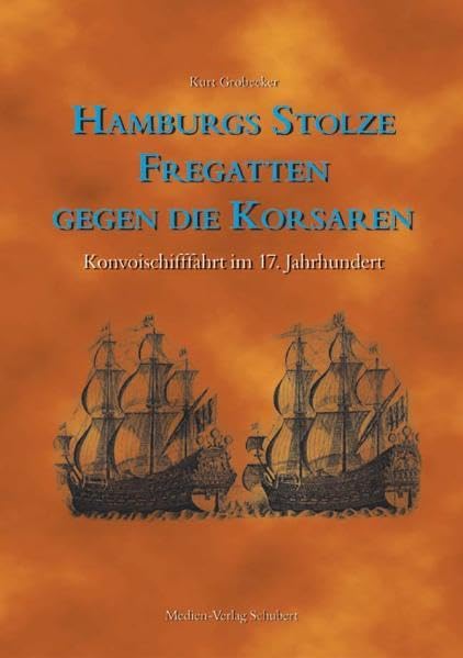 Hamburgs stolze Fregatten gegen die Korsaren Fiction