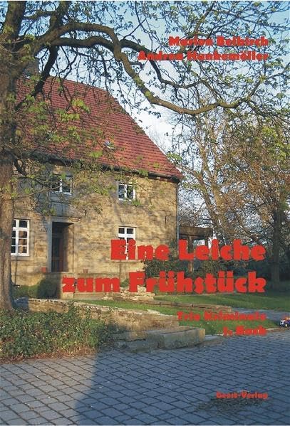 Eine Leiche zum Frühstück: Trio Kriminale 1. Buch Contemporary literature