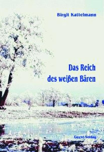 Das Reich des weißen Bären: Roman Historical Fiction
