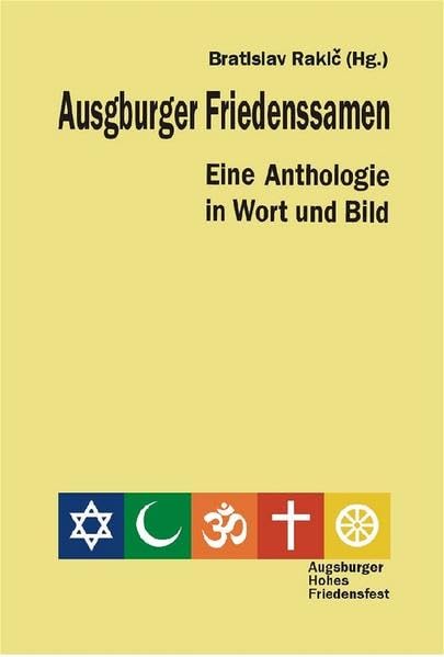 Augsburger Friedenssamen: Eine Anthologie in Wort und Bild Poetry