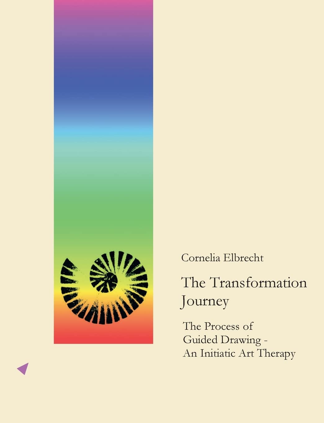 The Transformation Journey: The Process of Guided Drawing - An Initiatic Art Therapy Books