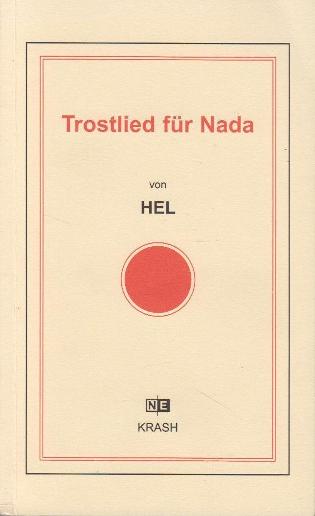Trostlied für Nada: Gedichte 1976-2004 Poetry