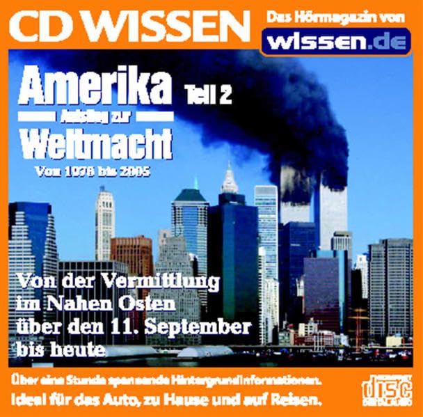 CD WISSEN - Amerika - Aufstieg zur Weltmacht (Teil 2) - Von 1976-2005, 1 CD Politics & History