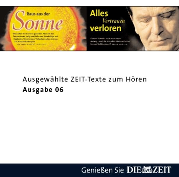 Die Zeit Audio, Ausgewählte ZEIT Texte zum Hören Nr. 6, 1 Audio-CD Politics & History