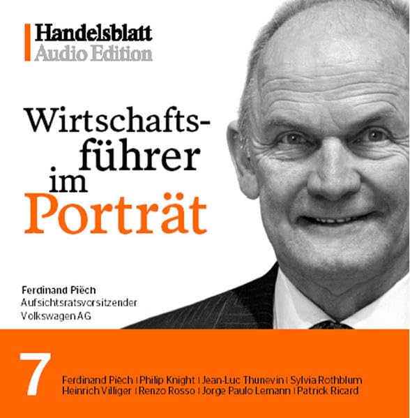 Wirtschaftsführer im Porträt, Handelsblatt Audio Edition (Ausg. 7), 1 Audio-CD Books