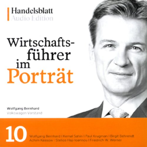 Wirtschaftsführer im Porträt, Handelsblatt Audio Edition (Ausg. 10), 1 Audio-CD cd