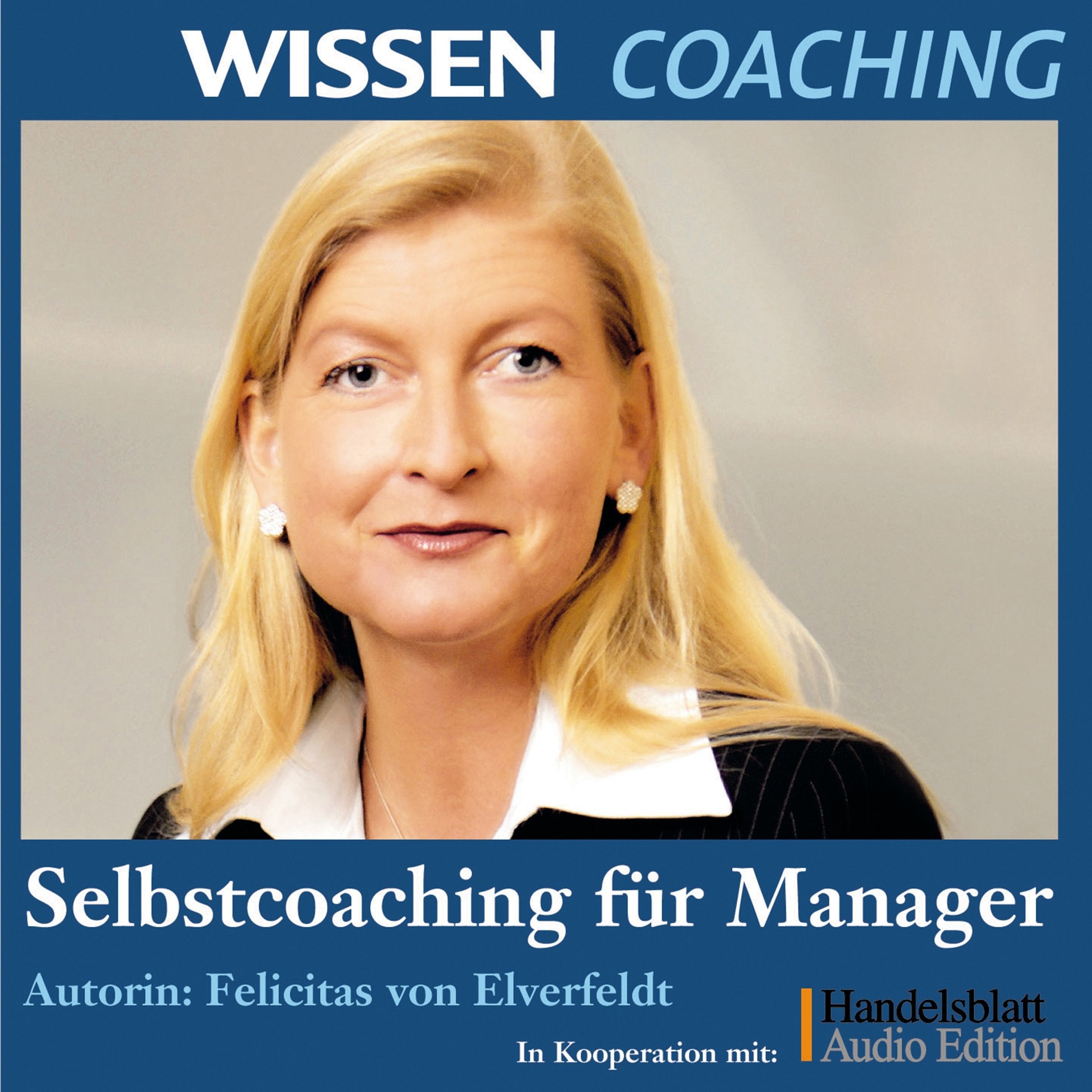 CD WISSEN Coaching - Selbstcoaching für Manager, 2 CDs Business, Finance & Career