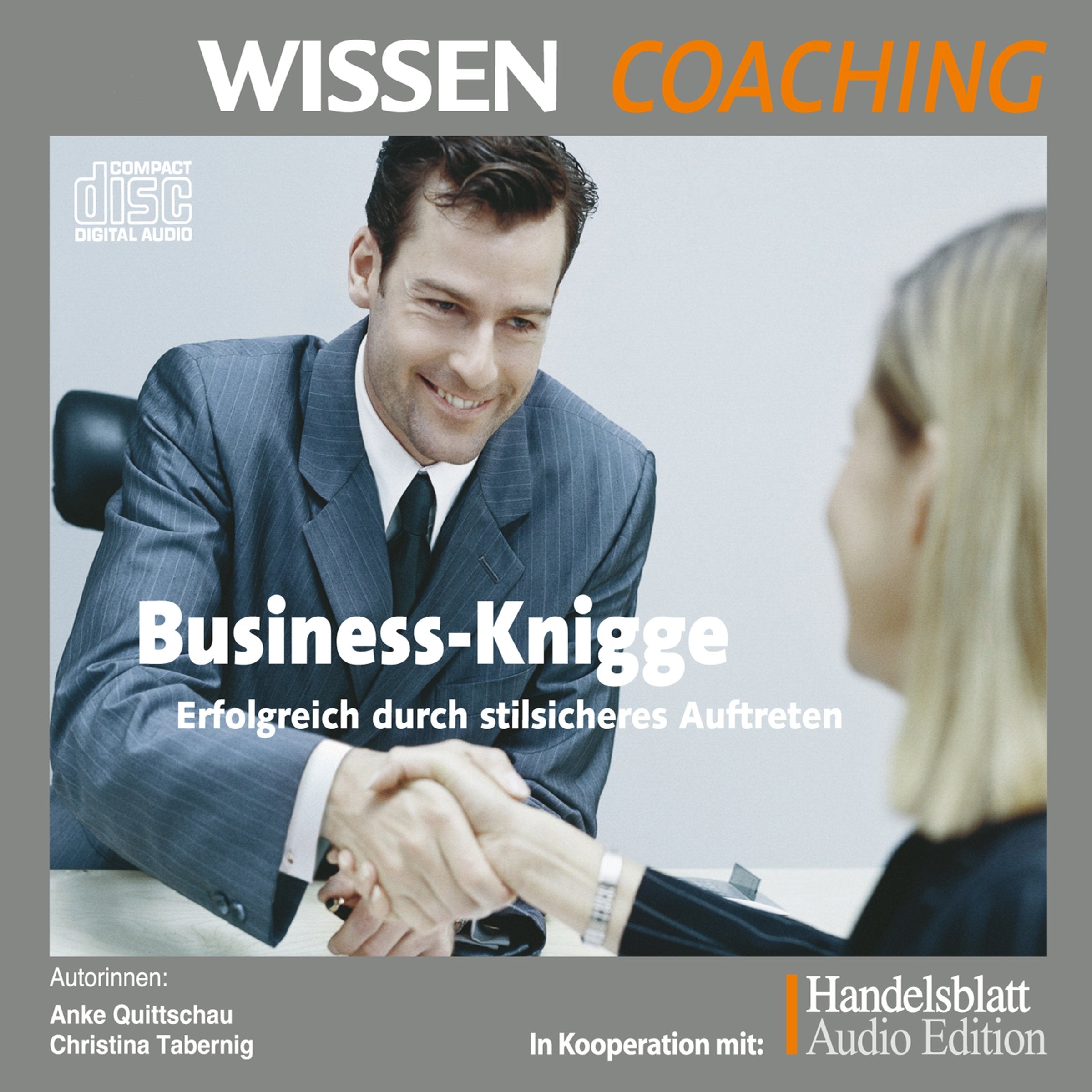 CD WISSEN Coaching - Business-Knigge - Erfolgreich durch stilsicheres Auftreten, 2 CDs Business, Finance & Career