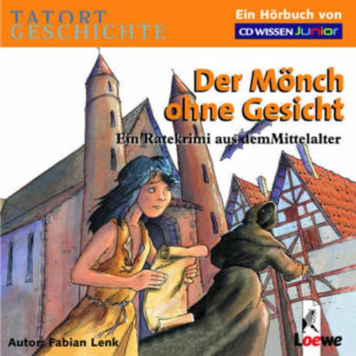 CD WISSEN Junior - TATORT GESCHICHTE - Der Mönch ohne Gesicht. Ein Ratekrimi aus dem Mittelalter, 2 CDs Politics & History