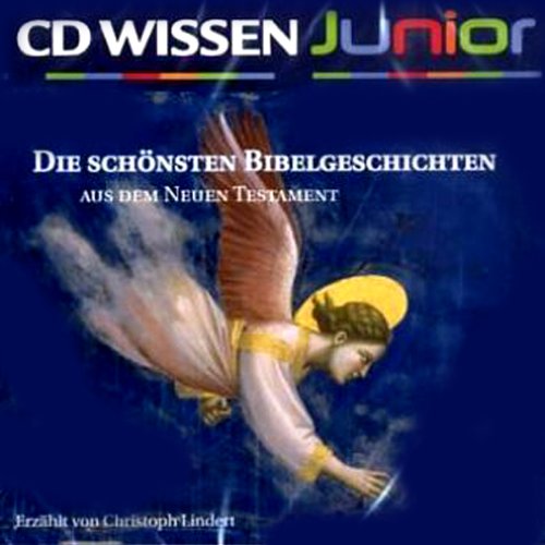 CD WISSEN Junior - Die schönsten Bibelgeschichten aus dem Neuen Testament, 1 CD cd