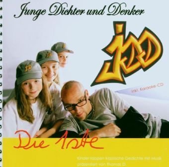 Junge Dichter und Denker, Die 1ste,2 Audio-CDs: Kinder rappen klassische Gedichte mit Musik. Inkl. Karaoke CD Foreign Languages ​​& Dictionaries