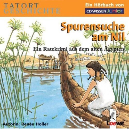 CD WISSEN Junior - TATORT GESCHICHTE - Spurensuche am Nil. Ein Ratekrimi aus dem alten Ägypten, 2 CDs Children's books
