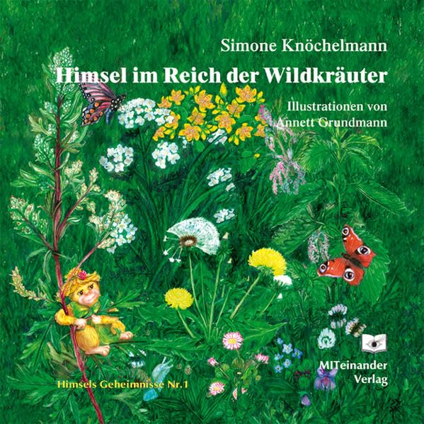 Himsel im Reich der Wildkräuter (Himsels Geheimnisse) - Knöchelmann, Simone book