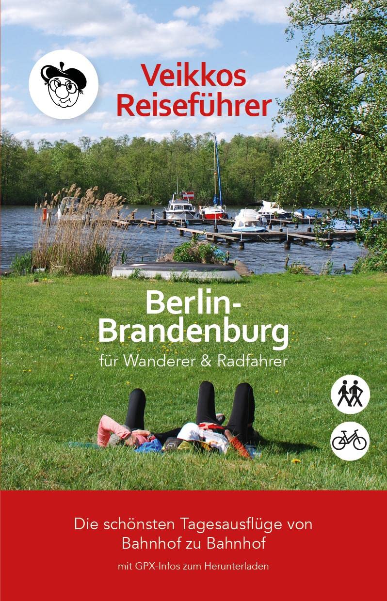 Veikkos Reiseführer Band 1: Berlin-Brandenburg Ausflugsführer für Wanderer & Radfahrer (Veikkos Ausflugsführer) Leisure, Home & Garden