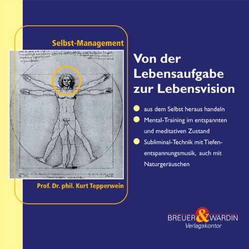 Von der Lebensaufgabe zur Lebensvision Lifestyle