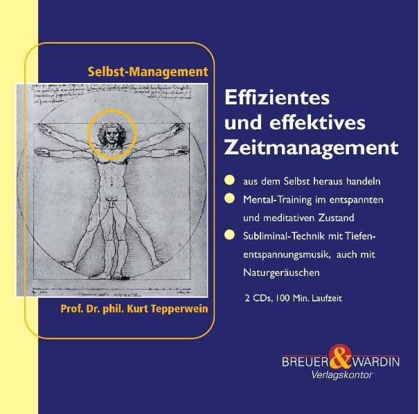 Effizientes und effektives Zeitmanagement: Sich Zeit für das Wesentliche nehmen (Selbst-Management) Business, Finance & Career