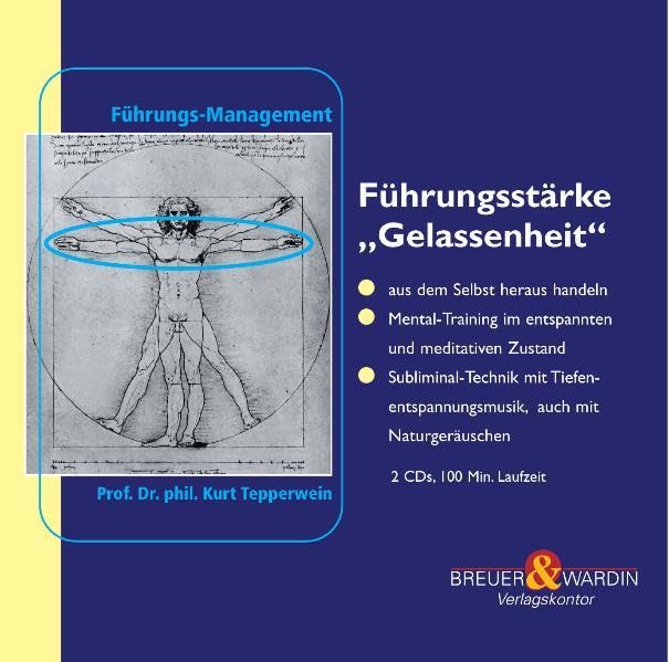 Führungsstärke Gelassenheit: So lassen Sie los, was von gestern ist: Führungs-Management Lifestyle